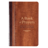 A Book of Prayers, Grace and Guidance for Your Every Need - Luxleather Cover - GB138 Christian Art Gifts