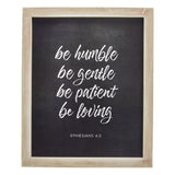 Humble, Gentle, Patient, Loving Wall Plaque - Ephesians 4:2 PLA035